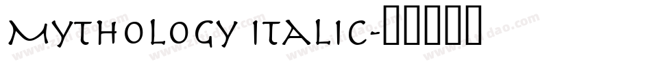 Mythology Italic字体转换